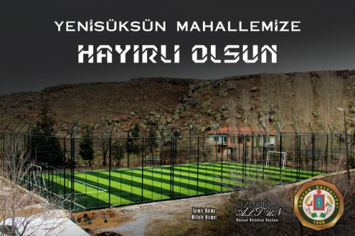 Yenisüksün Mahallemize Halı sahamız hayırlı olsun