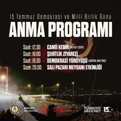 ​15 Temmuz Demokrasi ve Milli Birlik Günü Anma Programı kapsamında: